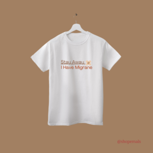 Stay away, I have migraine Aesthetic White T-shirt